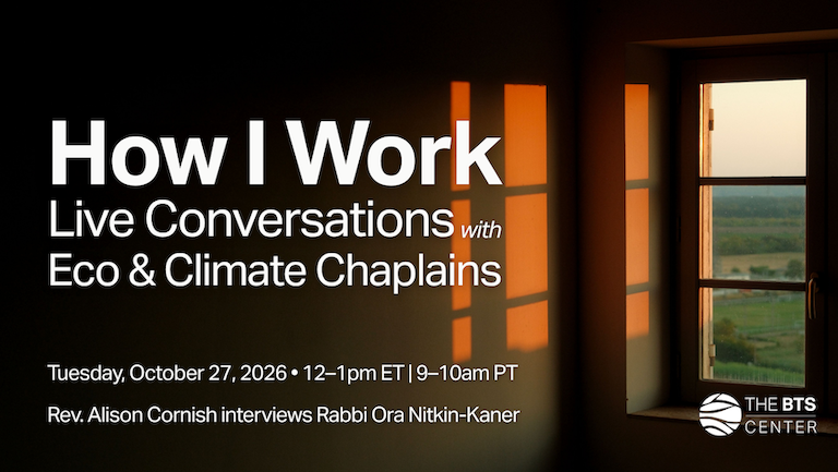 How I Work: Live Conversations with Eco & Climate Chaplains